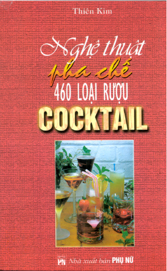 Sách dậy Pha Chế 460 Loại Rượu Cocktail (PDF)